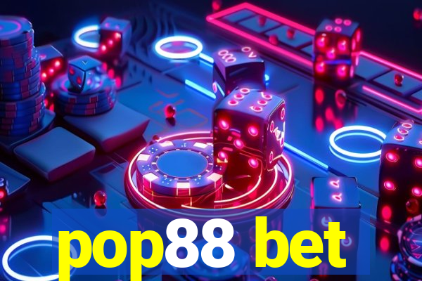 pop88 bet